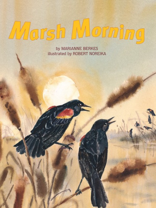 Title details for Marsh Morning by Marianne Berkes - Available